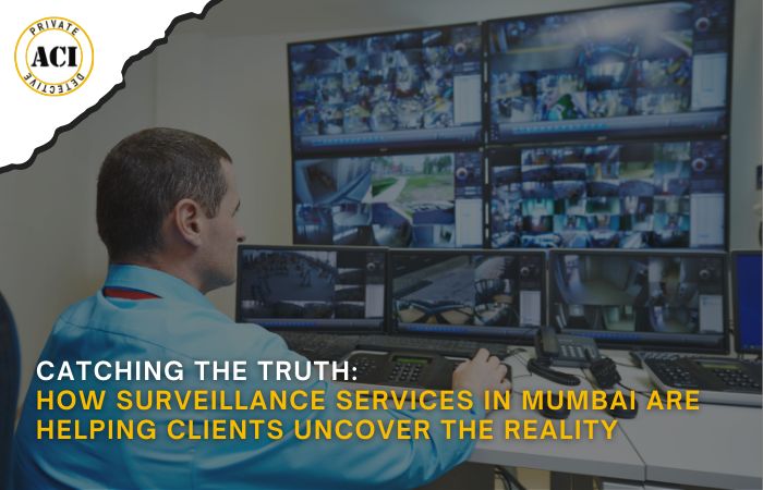 Surveillance Services in Mumbai